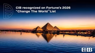 البنك التجاري الدولي CIB ضمن قائمة Fortune لعام 2026 «Change the World» بفضل تمكين المشروعات الصغيرة